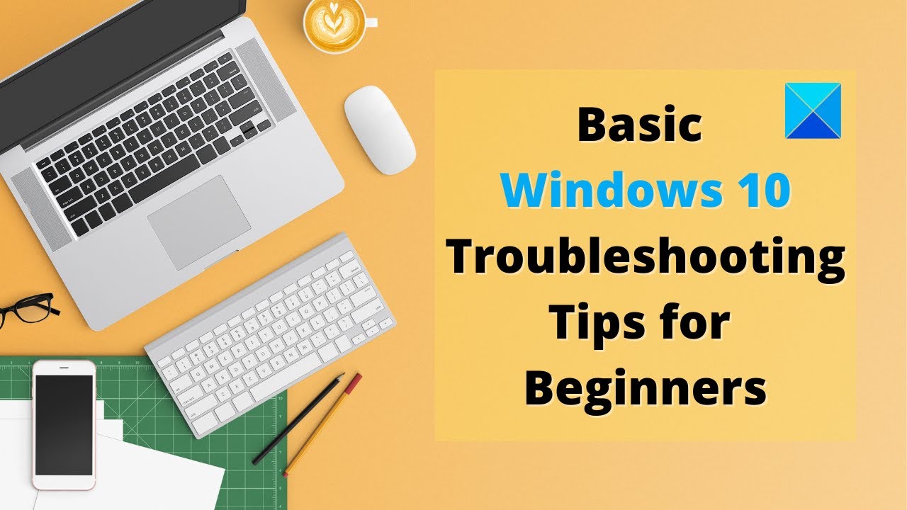 basic windows troubleshooting tips