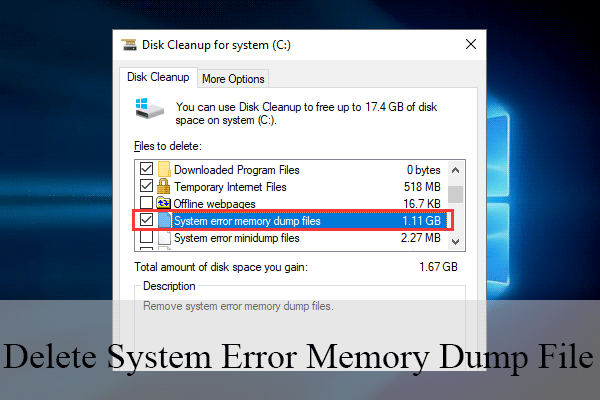 how to view system error memory dump files