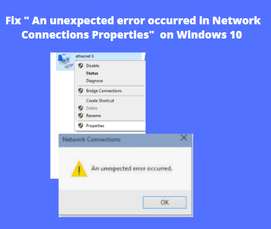 network connection properties unexpected error