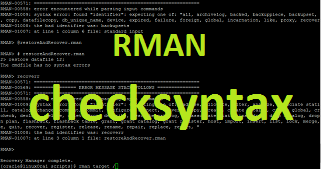 rman-01009 error de sintaxis encontrado identificador esperando uno de para