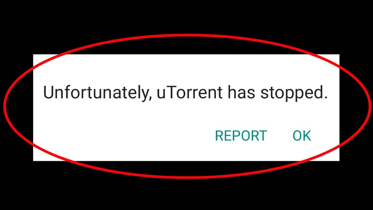 utorrent has stopped working android