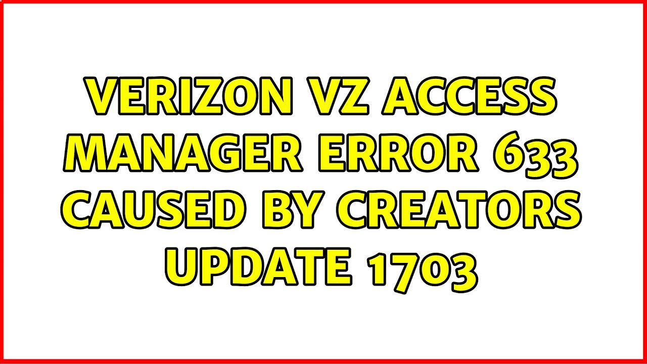 vzaccess manager error 633